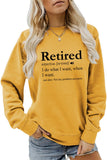 WOMEN RETIRED LETTERING PRINT LONG SLEEVE T SHIRT